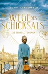 Wege des Schicksals - Die Senfblutensaga 2 - Clara Langenbach - 9783596700844
