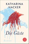 Die Gäste - Katharina Hacker - 9783596701438
