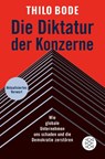 Die Diktatur der Konzerne - Thilo Bode - 9783596702367