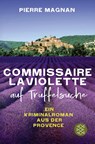 Laviolette auf Trüffelsuche - Pierre Magnan - 9783596705603