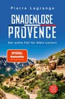 Gnadenlose Provence - Pierre Lagrange - 9783596706471