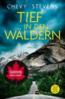 Tief in den Wäldern - Chevy Stevens - 9783596706488