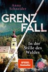 Grenzfall - In der Stille des Waldes - Anna Schneider - 9783596706907