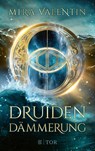 Druidendämmerung - Mira Valentin - 9783596706938