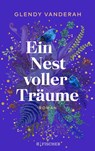 Ein Nest voller Träume - Glendy Vanderah - 9783596707256