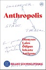ANTHROPOLIS - Roland Schimmelpfennig - 9783596708062