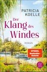 Der Klang des Windes - Patricia Koelle - 9783596708482