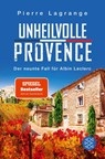 Unheilvolle Provence - Pierre Lagrange - 9783596708536
