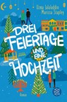 Drei Feiertage und eine Hochzeit - Uzma Jalaluddin ; Marissa Stapley - 9783596709823