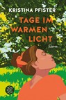 Tage im warmen Licht - Kristina Pfister - 9783596710157