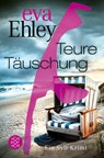 Teure Täuschung - Eva Ehley - 9783596710836