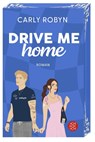 Drive Me Home - Carly Robyn - 9783596711833
