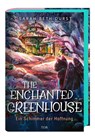 The Enchanted Greenhouse - Sarah Beth Durst - 9783596712557