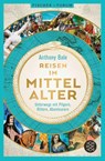 Reisen im Mittelalter - Anthony Bale - 9783596712830