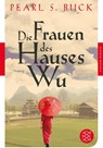 Die Frauen des Hauses Wu - Pearl S. Buck - 9783596903986