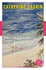 Die englische Erbschaft - Catherine Gaskin - 9783596906918