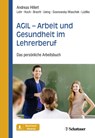 AGIL - Arbeit und Gesundheit im Lehrerberuf - Andreas Hillert ; Maren Maria Bracht ; Stefan Koch ; Kristina Lüdtke - 9783608400069
