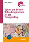 Scham und Schuld - Behandlungsmodule für den Therapiealltag - Maren Lammers - 9783608400113