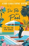 Der Tote im Pool - Jean-Christophe Rufin - 9783608501629