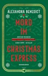 Mord im Christmas Express - Alexandra Benedict - 9783608501964