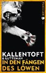 In den Fängen des Löwen - KALLENTOFT,  Mons ; Lutteman, Markus - 9783608503722