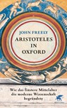 Aristoteles in Oxford - John Freely - 9783608948547