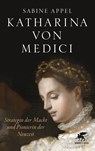 Katharina von Medici - Sabine Appel - 9783608961980