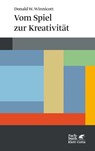 Vom Spiel zur Kreativität (Konzepte der Humanwissenschaften) - Donald W Winnicott - 9783608963359