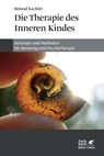 Die Therapie des Inneren Kindes - Roland Kachler - 9783608964325