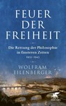 Feuer der Freiheit - Wolfram Eilenberger - 9783608964608