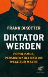 Diktator werden - Frank Dikötter - 9783608981896