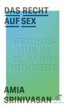 Das Recht auf Sex - Amia Srinivasan - 9783608982381