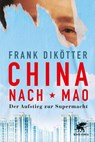 China nach Mao - Frank Dikötter - 9783608986686