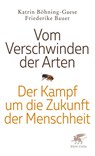 Vom Verschwinden der Arten - Friederike Bauer ; Katrin Böhning-Gaese - 9783608986693