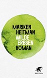 Wilde Erbsen - Mariken Heitman - 9783608987331