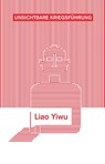 Unsichtbare Kriegsführung - Liao Yiwu - 9783608987348