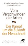 Vom Verschwinden der Arten - Friederike Bauer ; Katrin Böhning-Gaese - 9783608988680