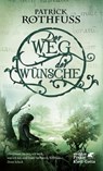 Der Weg der Wünsche - Patrick Rothfuss - 9783608989045