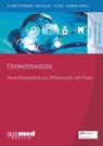 Umweltmedizin - Simone Schmitz-Spanke ; Thomas Nesseler ; Stephan Letzel ; Dennis Nowak - 9783609105635