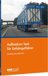 Aufbaukurs Tank für Gefahrgutfahrer - Torsten Bütow ; Uta Sabath - 9783609695464