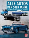 Alle Autos der 50er Jahre - Roger Gloor - 9783613044302