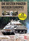 Die besten Panzermuseen Europas - Alexander Losert - 9783613046580