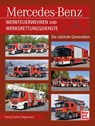 Mercedes-Benz Werkfeuerwehren und Werksrettungsdienste - Georg Stefan Hagemann - 9783613047129