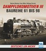 Dampflokomotiven III - Manfred Weisbrod ; Hans Müller ; Wolfgang Petznick - 9783613716537