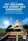 Mit welchem Zug kommt der Sandmann? - Michael Seiler - 9783613716865