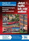 Signale auf Modellbahnanlagen - Michael U. Kratzsch-Leichsenring - 9783613717367