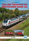 Loks und Triebwagen der Deutschen Bahn AG - Jan Reiners - 9783613717473
