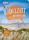 DUMONT Radelzeit an der Nordsee in Schleswig-Holstein - Elke Weiler - 9783616032757
