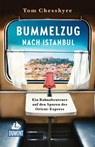 Bummelzug nach Istanbul - Tom Chesshyre - 9783616033877