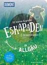 52 kleine & große Eskapaden im Allgäu - Barbara Kettl-Römer - 9783616110066